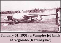January 31, 1951: a Vampire jet lands at Negombo (Katunayake)
