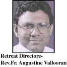 Rev. Fr. Augustine Vallooran, Director of Retreats