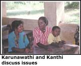 Karunawathi and Kanthi discuss issues