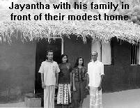 Jayantha with his family .....
