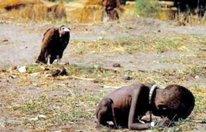 Example from the past:Kevin Carter's Pulitzer Prize photograph of a starving toddler trying to reach a feeding center when a vulture looks on.