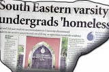Our story on homeless South Eastern undergrads draws favourable response Our story on homeless South Eastern undergrads draws favourable response