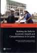“Building the Skills for Economic Growth and Competitiveness in Sri Lanka”