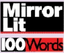 Mirror Lit 100 Words