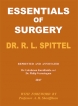 Bringing back Spittel’s ‘Essentials of Surgery’ for today’s medical fraternity