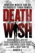 ‘Death Wish’, Tale of a  Doctor turned vigilante