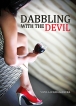 ‘Dabbling with the Devil’ -Released online
