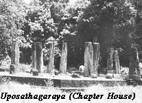 Uposathagaraya ( Chapter House)