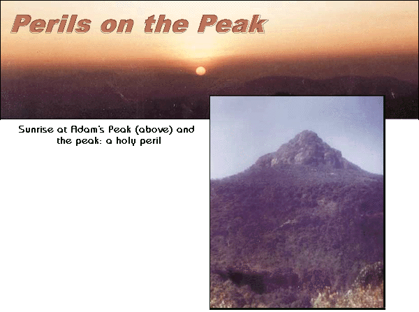 Sunrise at Adam's Peak (above) and the peak: a holy peril