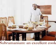 Subramaniam: an excellent cook