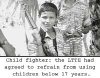 Child fighter: the LTTE had agreed to refrain from using children below 17 years.