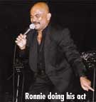 Ronnie doing his act