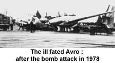 The ill fated Avro : after the bomb attack in 1978