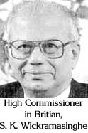 Britian High Commissioner, S.K. Wickremasinghe
