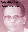 :ate Ananda Samarakone
