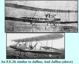 An F.E.2b similar to Jaffna; And Jaffna (above)