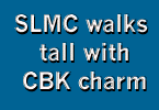 SLMC walks tall with CBK charm