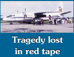 Tragedy lost in red tape