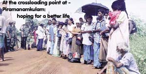 At the crossloading point at - Piramanamkulam: hoping for a better life