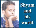 Shyam and his world