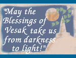 Vesak Greeting to our readers:
