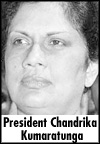 President Chandrika Kumaratunga