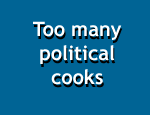 Too many political cooks