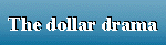 The dollar drama