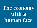 The economy with a human face
