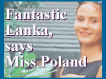 Fantastic Lanka, says Miss Poland