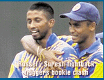 Russel, Suresh fightback triggers bookie clash