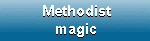 Methodist magic