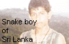 Snake boy of Sri Lanka