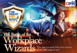 7th Great HR Quiz by CIPM: Battle of the Workplace Wizards Set to Take Place
