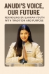 Anudi’s Voice, Our Future: Rekindling Sri Lankan Youth with Tradition and Purpose” Anudi’s Voice, Our Future: Rekindling Sri Lankan Youth with Tradition and Purpose”