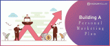 Learn How to Develop a Personal Marketing Strategy Learn How to Develop a Personal Marketing Strategy
