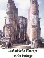Lankathilake Viharaya :a rich heritage