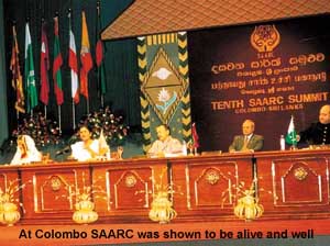 At Colombo SAARC was shown to be alive and well