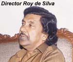Director Roy de Silva