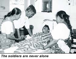 The soldiers are never alone