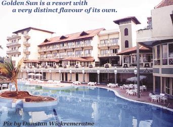 Golden Sun is a resort with a very distinct flavour of its own.