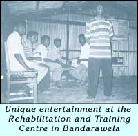 Unique entertainment at the Rehabilitation and Training Centre  in Bandarawela