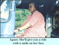 Agnes: She'll give you a ride with a smile on her face