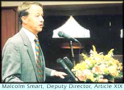 Malcolm Smart, Deputy Director, Article XIX